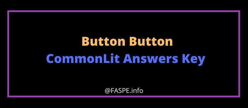 Button Button CommonLit Answers Key