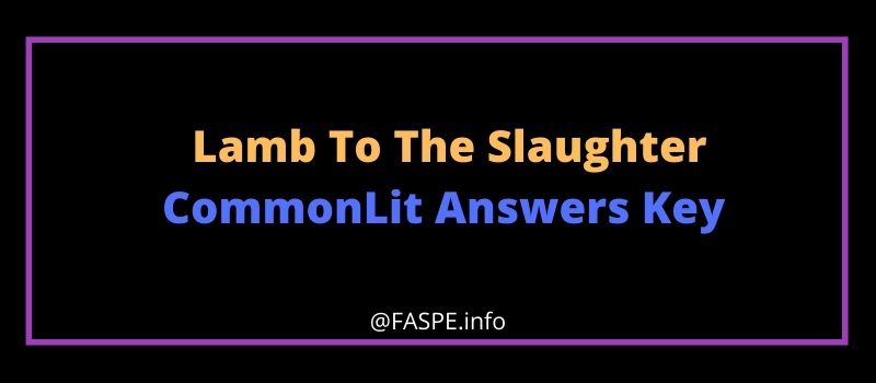 Lamb To The Slaughter CommonLit Answers Key