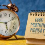 Lunes Buenos Dias: A Guide to Starting the Week on a Positive Note